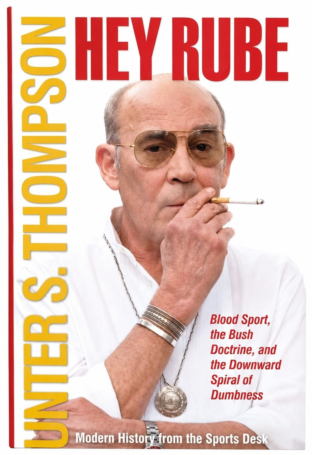 Hunter S Thompson Signed Auto 1st Edition Hey Rube Hardcover Book Full Name JSA1