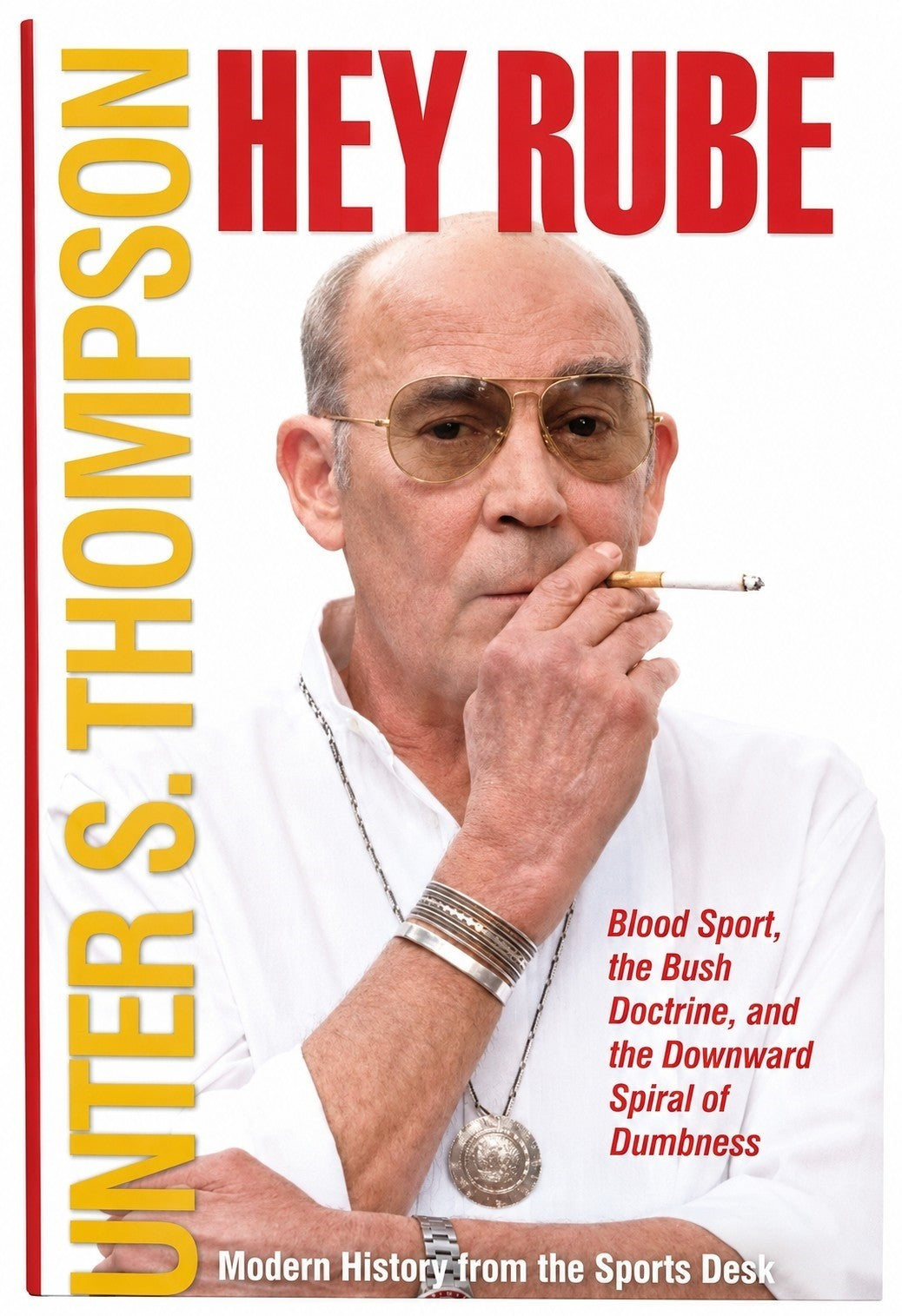 Hunter S Thompson Signed Auto 1st Edition Hey Rube Hardcover Book Full Name JSA1