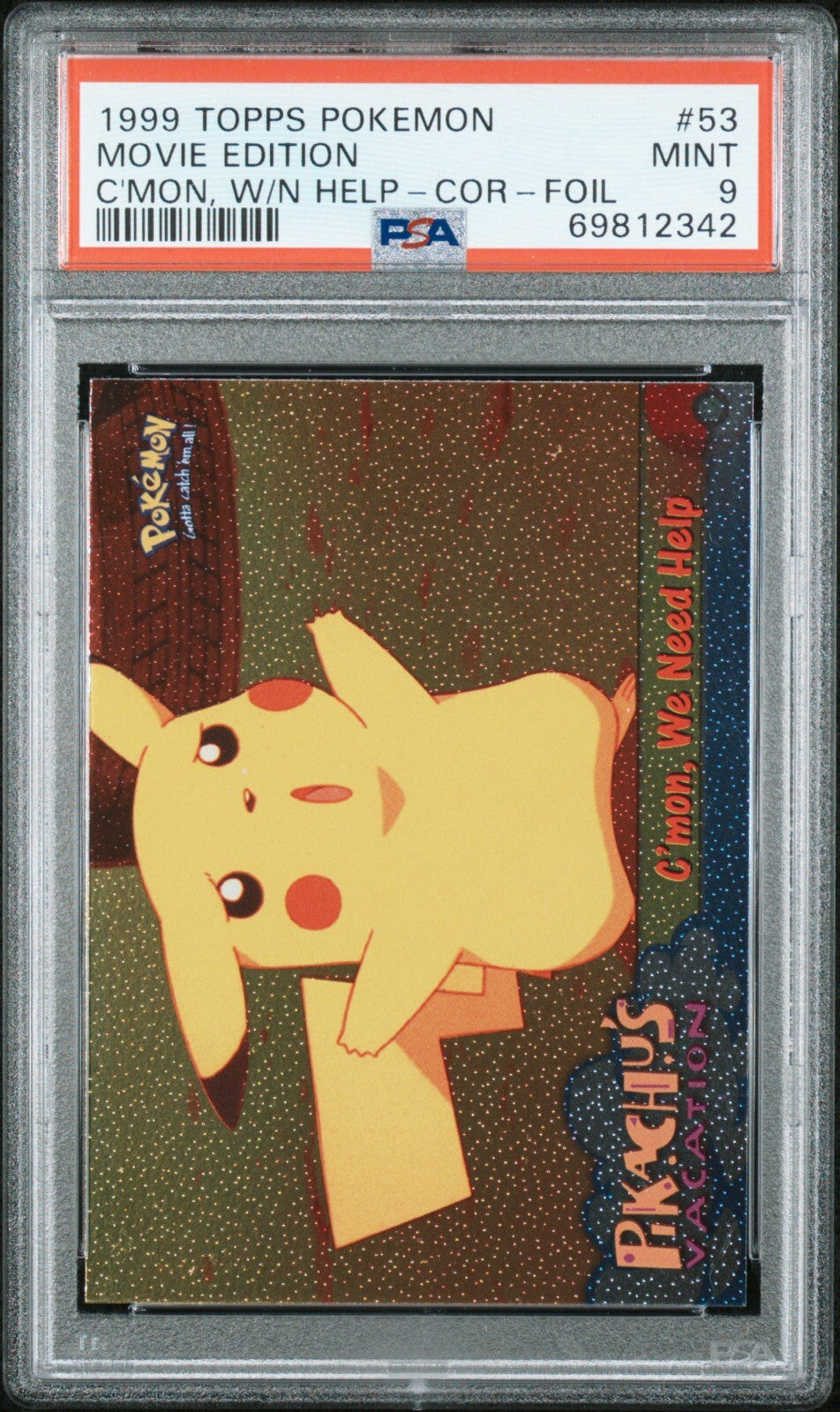 1999 Topps Pokemon the Movie 53 C'Mon We Need Help Foil Pikachu PSA 90