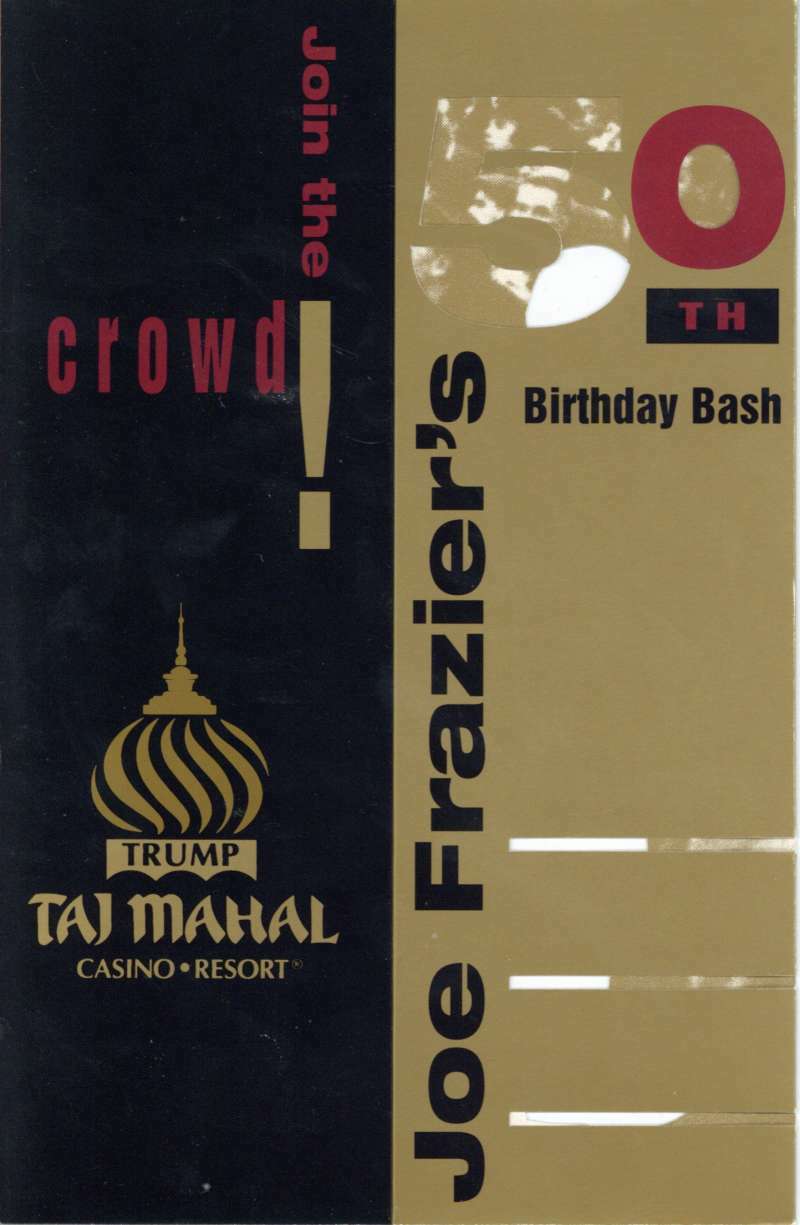 Joe Frazier Original 50th Birthday Bash Ticket Taj Mahal 0