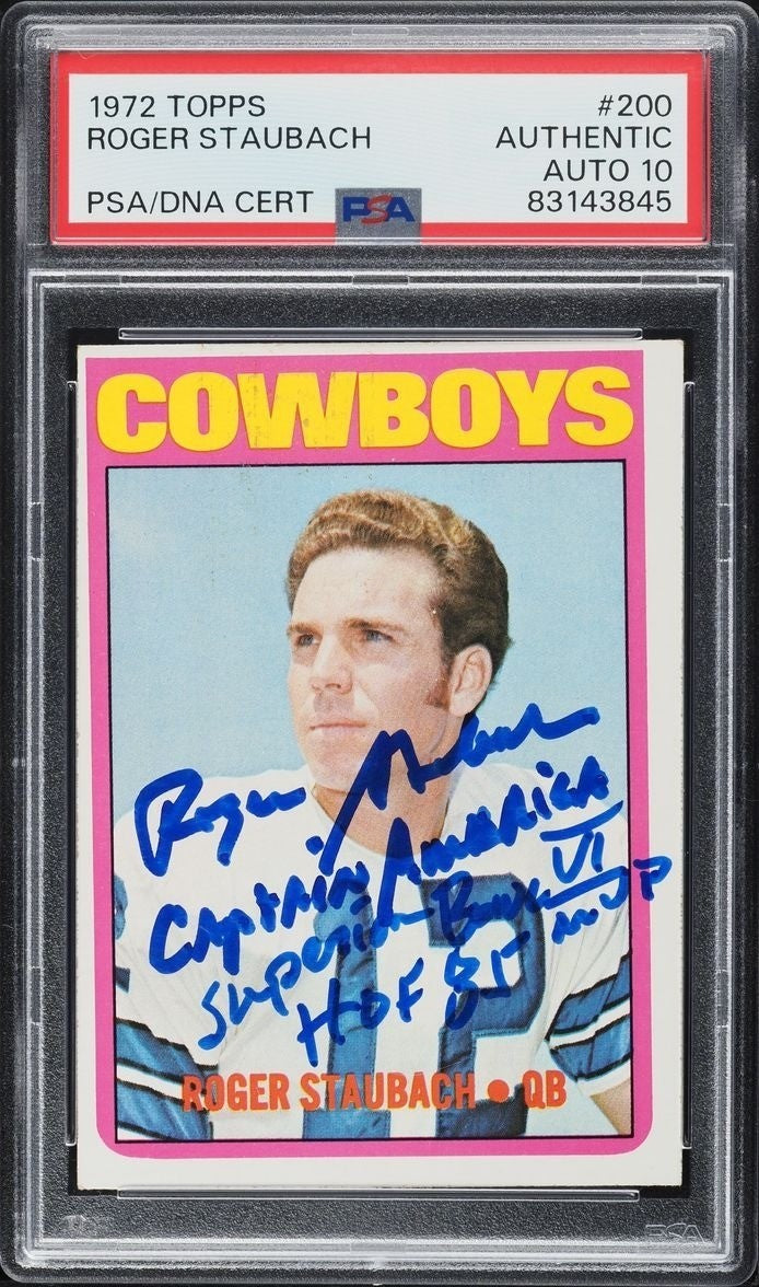 Roger Staubach Signed Auto 1972 Topps #200 Rookie Card Inscribed PSA DNA 100