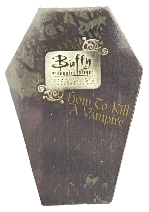 1998 Inkworks Buffy The Vampire Slayer Seas 1 How To Kill A Vampire COFFIN CARD0