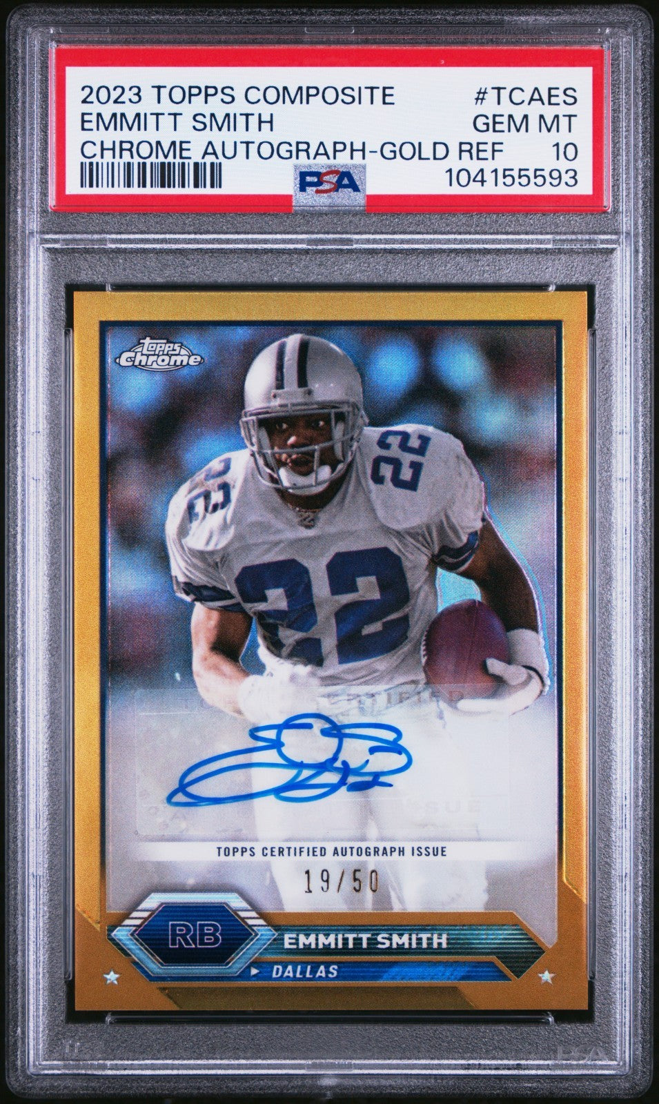 2023 Topps Chrome Gold Refractor #TCAES Emmitt Smith Signed /50 Auto PSA 100
